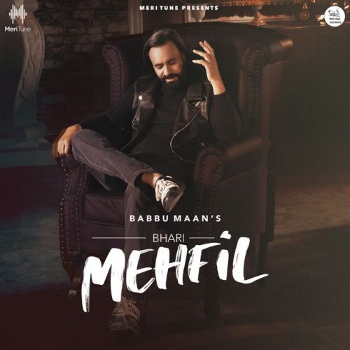 Bhari Mehfil Babbu Maan Mp3 Song Free Download
