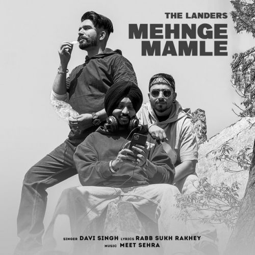 Mehnge Mamle The Landers Mp3 Song Free Download