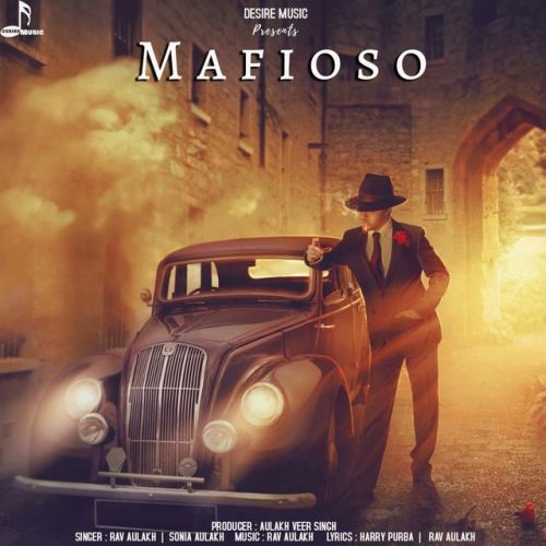 Mafioso Rav Aulakh Mp3 Song Free Download