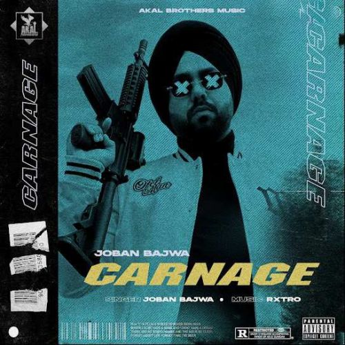 Carnage Joban Bajwa Mp3 Song Free Download