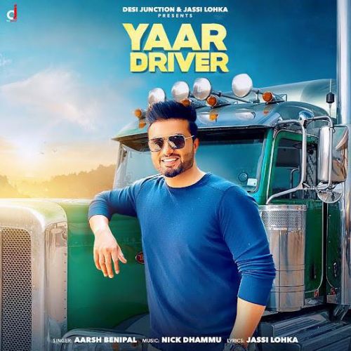 Yaar Driver Aarsh Benipal Mp3 Song Free Download