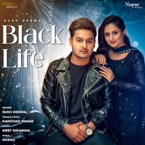Black Life Sukh Deswal, Rakhi Lohchab Mp3 Song Free Download