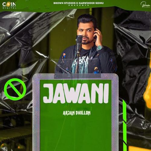 Jawani Arjan Dhillon Mp3 Song Free Download