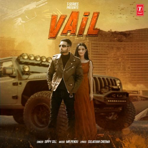 Vail Sippy Gill Mp3 Song Free Download