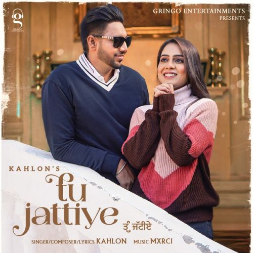 Tu Jattiye Kahlon Mp3 Song Free Download