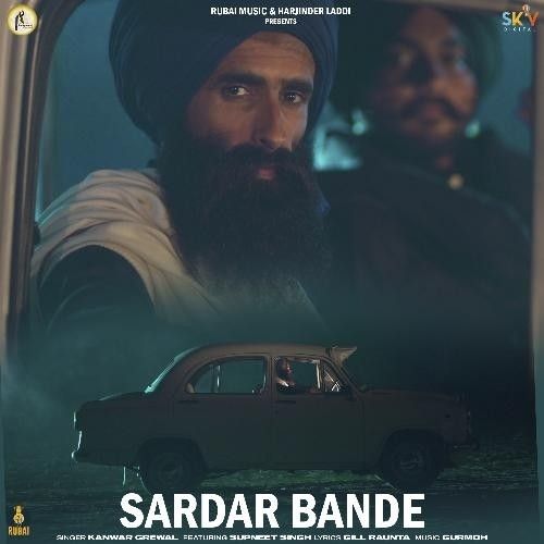 Sardar Bande Kanwar Grewal Mp3 Song Free Download