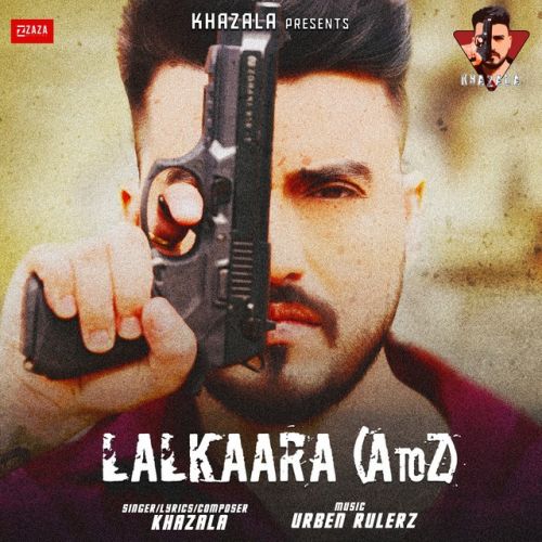 Lalkaara (A to Z) Khazala Mp3 Song Free Download