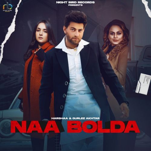 Naa Bolda Harshaa, Gurlez Akhtar Mp3 Song Free Download