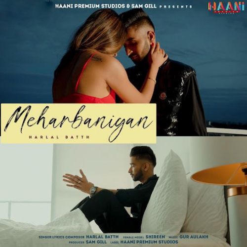 Meharbaniyan Harlal Batth Mp3 Song Free Download
