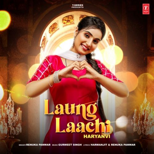 Laung Laachi Renuka Panwar Mp3 Song Free Download