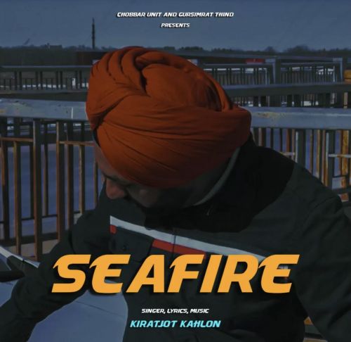 Seafire Kiratjot Kahlon Mp3 Song Free Download