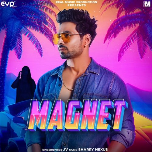 Magnet JV Mp3 Song Free Download