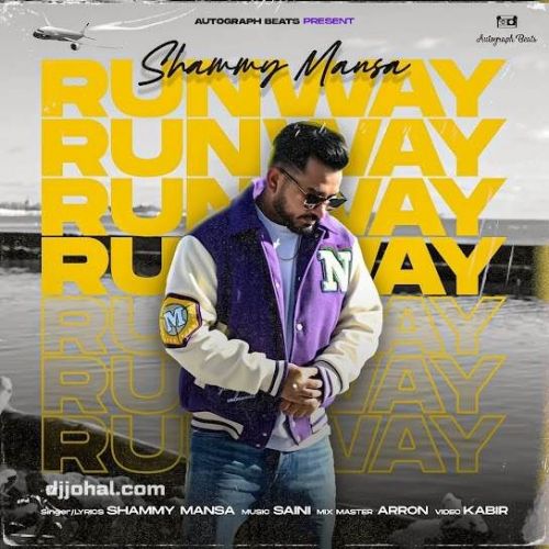 Runway Shammy Mansa Mp3 Song Free Download