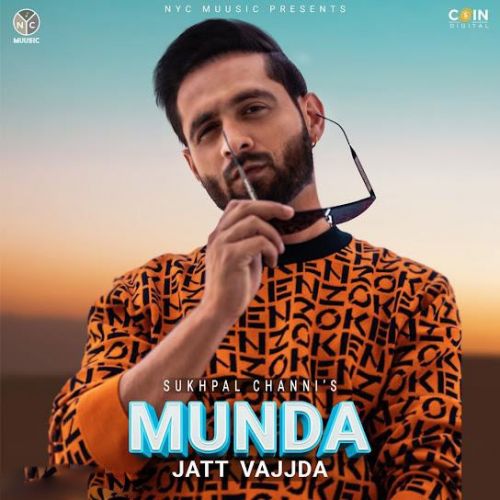 Munda Jatt Vajjda Sukhpal Channi Mp3 Song Free Download