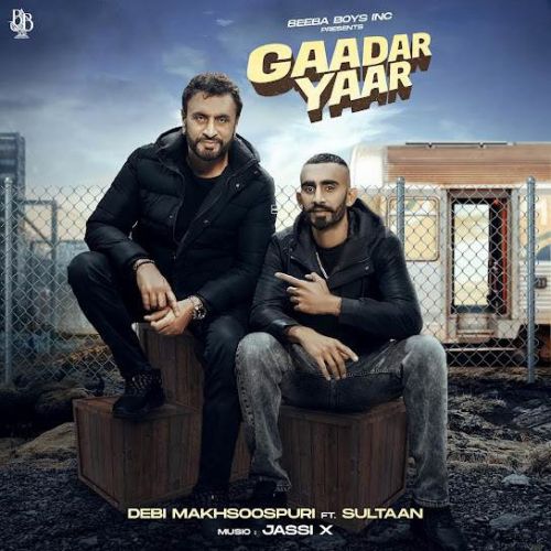 Gaadar Yaar Debi Makhsoospuri, Sultaan Mp3 Song Free Download