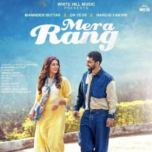 Mera Rang Maninder Buttar Mp3 Song Free Download