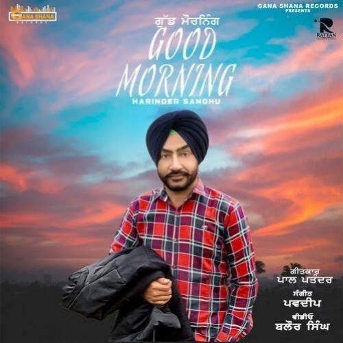 Good Morning Harinder Sandhu Mp3 Song Free Download