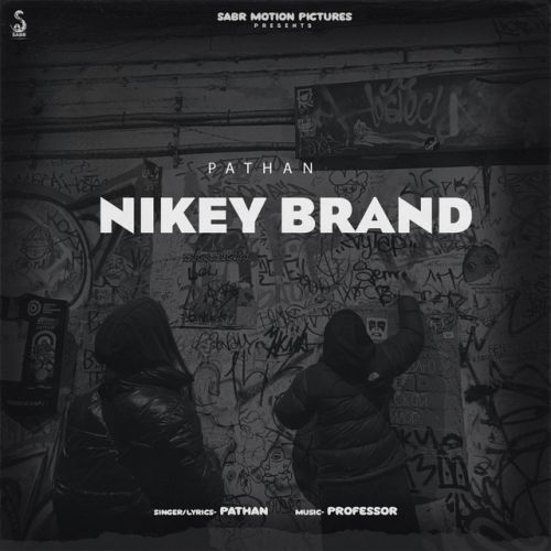 Nikey Brand Pathan Mp3 Song Free Download