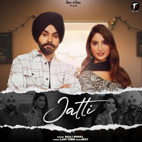 Jatti Raaj Sohal Mp3 Song Free Download