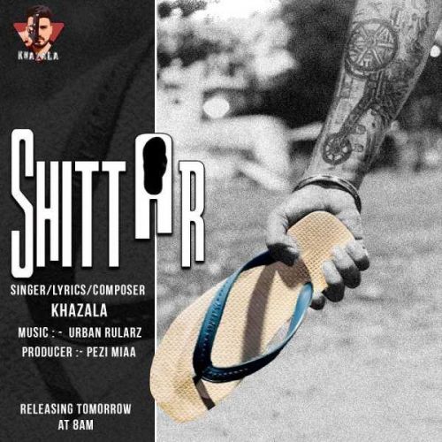 Shittar Khazala Mp3 Song Free Download