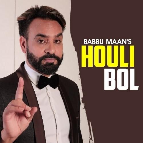 Houli Bol Babbu Maan Mp3 Song Free Download