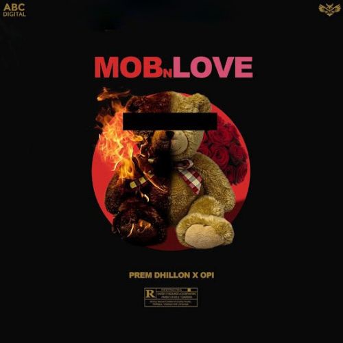 Mob N Love Prem Dhillon Mp3 Song Free Download