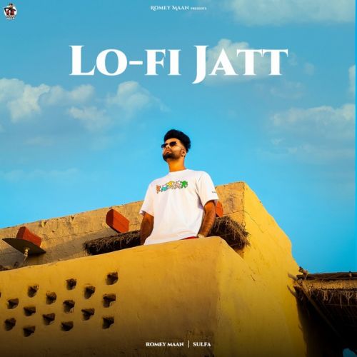Lo-Fi Jatt Romey Maan Mp3 Song Free Download