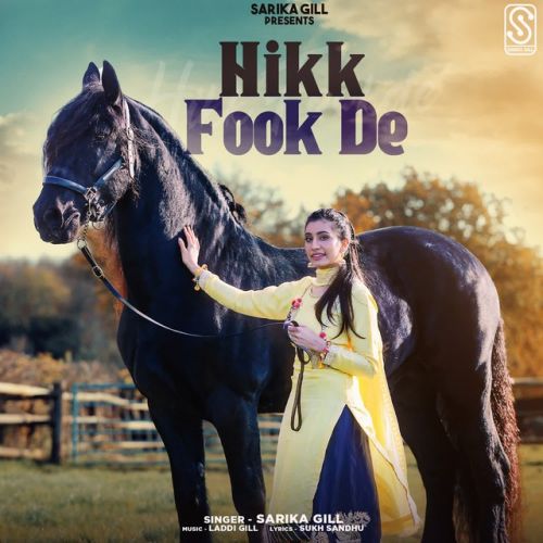 Hikk Fook De Sarika Gill Mp3 Song Free Download