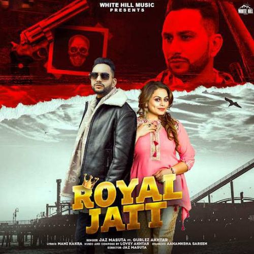 Royal Jatt Jaz Masuta Mp3 Song Free Download