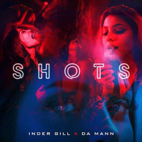 SHOTS Inder Gill Mp3 Song Free Download