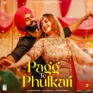 Pagg Te Phulkari (Main Te Bapu) Ranjit Bawa Mp3 Song Free Download