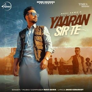 Yaaran Sir Te Navi Bawa Mp3 Song Free Download