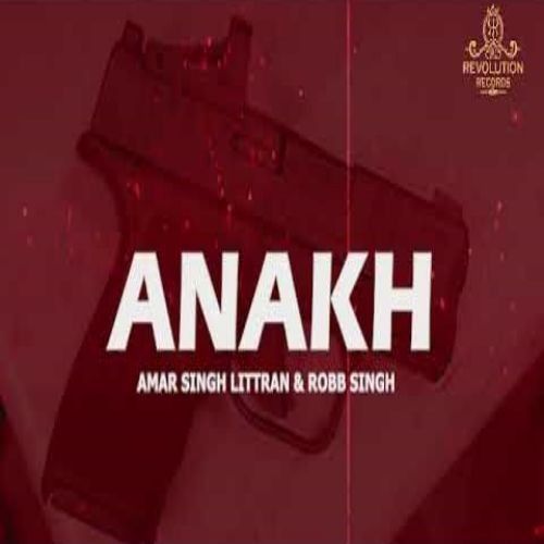 Anakh Amar Singh Littran Mp3 Song Free Download