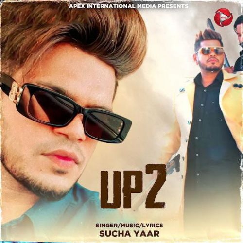 U P 2 Sucha Yaar Mp3 Song Free Download