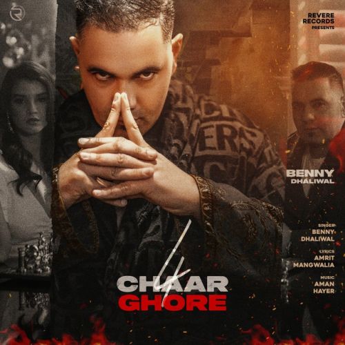 Chaar Ghore Benny Dhaliwal Mp3 Song Free Download