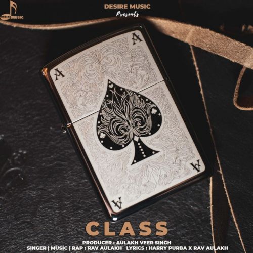 Class Rav Aulakh Mp3 Song Free Download