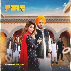 Fire Hapee Boparai Mp3 Song Free Download