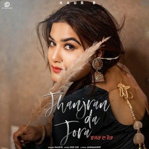 Jhanjran Da Jora (1 Min Music) Kaur B Mp3 Song Free Download