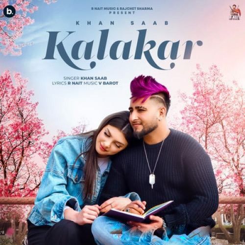 Kalakar Khan Saab Mp3 Song Free Download