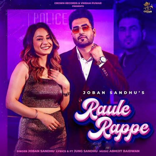 Raule Rappe Joban Sandhu, Deepak Dhillon Mp3 Song Free Download