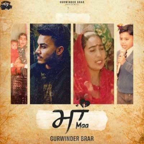 Maa Gurvinder Brar Mp3 Song Free Download