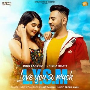 LYSM Jung Sandhu Mp3 Song Free Download