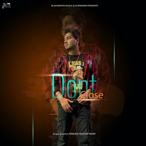 Dont Close Sucha Yaar Mp3 Song Free Download