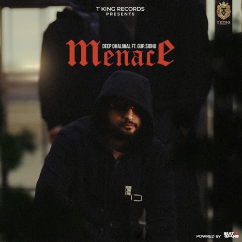 Menace Deep Dhaliwal Mp3 Song Free Download