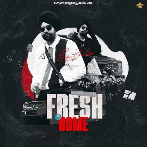 Fresh Home Roop Bhullar Mp3 Song Free Download
