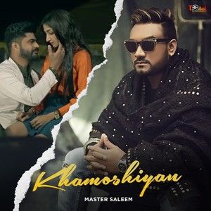Khamoshiyan Master Saleem Mp3 Song Free Download