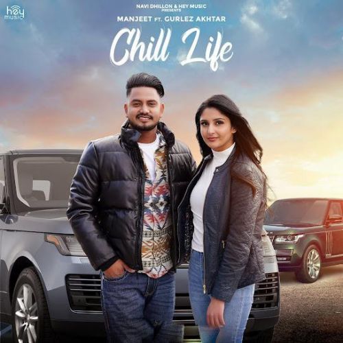 Chill Life Manjeet, Gurlez Akhtar Mp3 Song Free Download