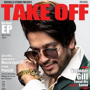 Take Off - EP Varinder Gill full album mp3 songs download