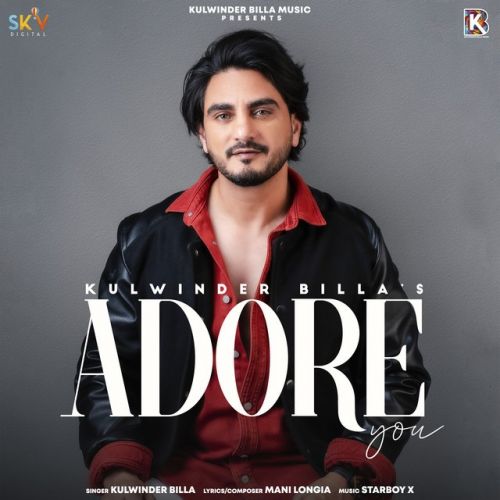 Adore You Kulwinder Billa Mp3 Song Free Download