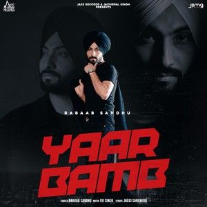 Yaar Bamb Rabaab Sandhu Mp3 Song Free Download